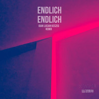 Mateus - Endlich Endlich (Ioan Lucian Keszeg Remix)