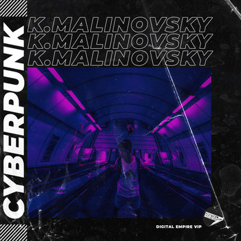 K.Malinovsky - CYBERPUNK