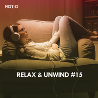HOTQ - Relax & Unwind, Vol. 15