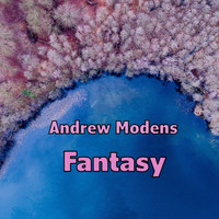 Andrew Modens - Fantasy