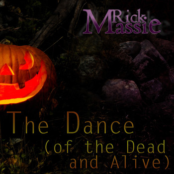 Rick Massie - The Dance (Of the Dead and Alive)