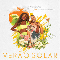 Francis - Verão Solar (feat. Leyllah Diva Black)