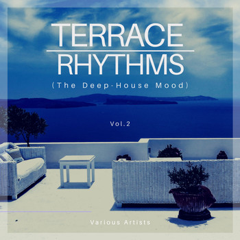 Various Artists - Terrace Rhythms (The Deep-House Mood), Vol. 2