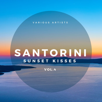 Various Artists - Santorini Sunset Kisses, Vol. 4