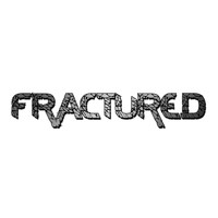 Fractured - Only You, Only Me (Explicit)