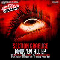 Section Grabuge - Fuck 'Em All EP (Explicit)