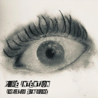 Pure Intention - Impostor Syndrome (Explicit)