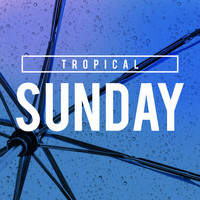 Ibiza Lounge, Chillout Lounge, Tropical House - Tropical Sunday