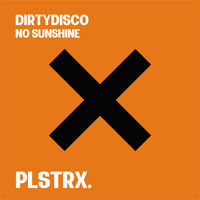 Dirtydisco - No Sunshine