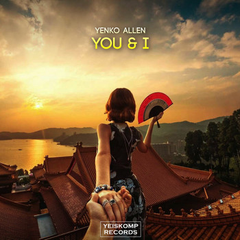 Yenko Allen - You & I
