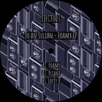 Jo.an Julian - Foamy EP