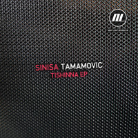 Sinisa Tamamovic - Tishinna EP