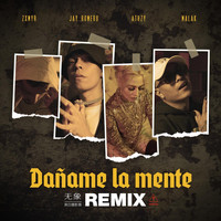 Malak - Dañame la Mente (Remix) [feat. Jay Romero, Zxmyr & Athzy]