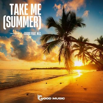 Levxx feat. M.G. - Take me (summer)