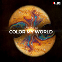 Milinor - Color My World
