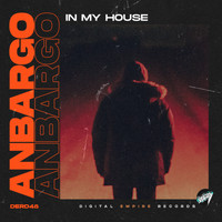 Anbargo - In My House