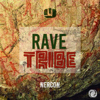 Nercon - Rave Tribe
