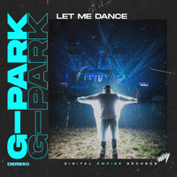 G-Park - Let Me Dance