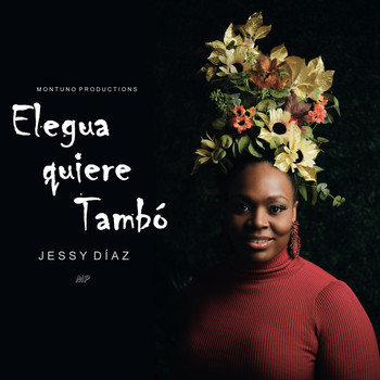 Jessy Díaz - Elegua Quiere Tambó