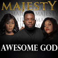 Majesty - Awesome God