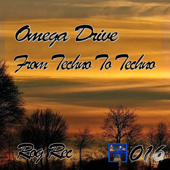 Omega Drive - From Techno To Techno