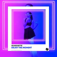Silhouette - Enjoy The Moment