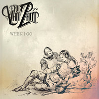 Eric Van Zant - When I Go