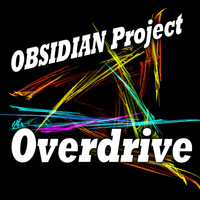 OBSIDIAN Project - Overdrive (Explicit)
