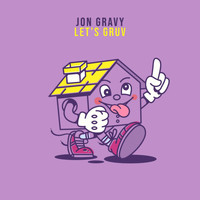 Jon Gravy - Let's Gruv