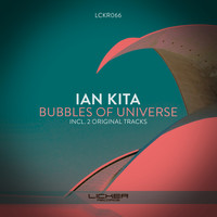 Ian Kita - Bubbles of Universe