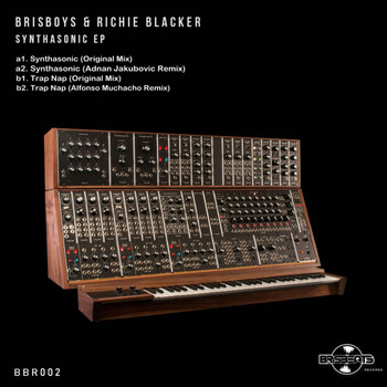 Brisboys & Richie Blacker - Synthasonic EP