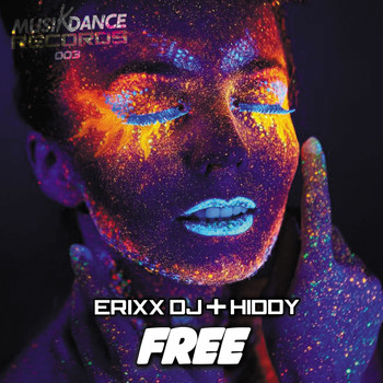 Erixx DJ & Hiddy - Free