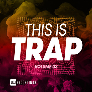 Various Artists - This Is Trap, Vol. 03 (Explicit)