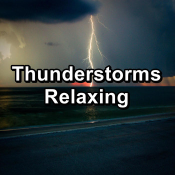 Nature - Thunderstorms Relaxing