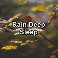 Baby Rain - Rain Deep Sleep