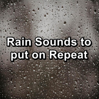 Relax - Rain Sounds to put on Repeat