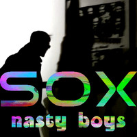 Nasty Boys - Sox