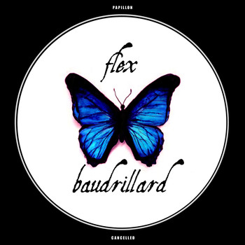 Flex Baudrillard - Papillon