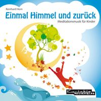Reinhard Horn - Einmal Himmel und zurück