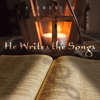 Harmonium - He Writes the Songs