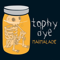 Tophy Dye / - Marmalade
