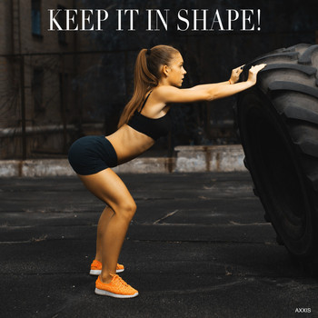 Various Artists - Keep It in Shape!