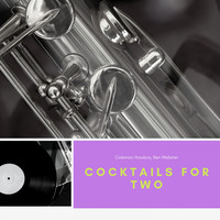 Coleman Hawkins, Ben Webster - Cocktails for Two