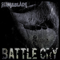 Slim & Blade / - Battle Cry