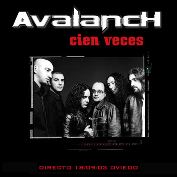 Avalanch - Cien Veces (En Directo)