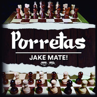 Porretas - Jake Mate! (Explicit)