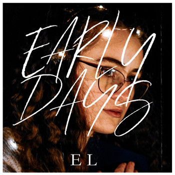 El / - Early Days