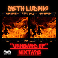 Seth Ludwig - Unheard Of (Mixtape) (Mixtape [Explicit])