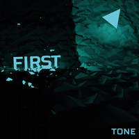 Tone - First