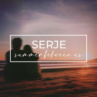 Serje - Summer Between Us